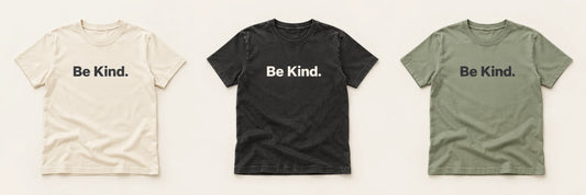 Be Kind. tee design previews in Natural, Washed black, and Sage